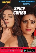 Spicy Combo (2023) NeonX Short Film Watch Online