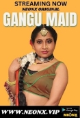 Gangu Maid (2023) NeonX Short Film Watch Online