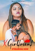 X Girlfriend (2023) MojFlix Short Film Watch Online