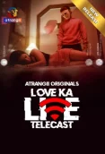 Love Ka Live Telecast 2024 Atrangii Short Film Download