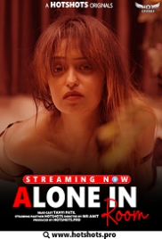 Alone In Room (2023) HotShots Short Film Watch Online (2023)