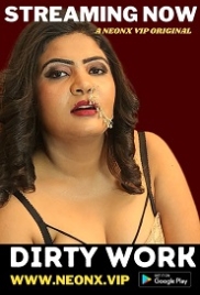 Dirty Work (2023) NeonX Short Film Watch Online (2024)