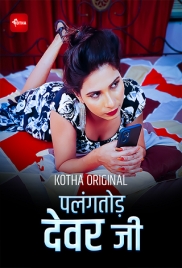 Palangtod Devar Ji (2023) Kotha App Short Film Download (2024)
