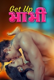 Get Up Bhabhi (2025) Sanjana Uncut Short Film Download (2025)