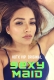 Sexy Maid (2022) HotX Short Film Watch Online