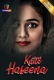 Katil Haseena (2024) Atrangii Short Film Watch Online