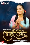 Bali Umar (2022) Hindi S01E04T05 RabbitMovies Web Series Watch Online