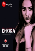 Dhoka (2022) MangoTV S01E01T02 Web Series Watch Online