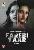 Farebi Yaar Part 3 (2023) Ullu Web Series Watch Online