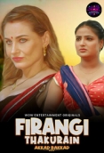 Firangi Thakurain (2023) WowEntertainment S01E01T02 Web Series Watch Online