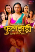 Phooljhadi (2023) Chikuapp S01E01T02 Web Series Watch Online