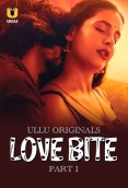 Love Bite Part 1 2024 Ullu S01 Web Series Download