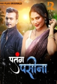 Patang Paseena 2024 Rioplus S01E01T03 Web Series Download