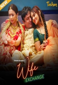 Wife Exchange 2025 Tashan S01E01T03 Web Series Download