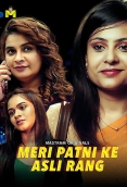 Meri Patni Ke Asli Rang (2025) Mastram S01 E01-02 Web Series