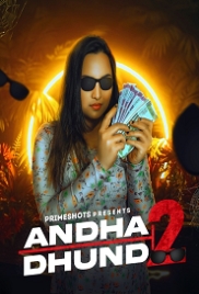 Andha Dhundh (2023) PrimeShots S02E01 Web Series Watch Online (2023)