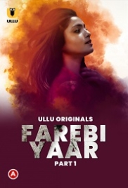 Farebi Yaar Part 1 (2023) S01 Ullu Web Series Watch Online (2023)