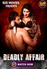 Deadly Affair (2023) SurMovies S01E01T02 Web Series Watch Online (2023)
