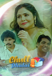 Chull: Dhulai (2023) KooKu S01E07 Web Series Watch Online (2023)