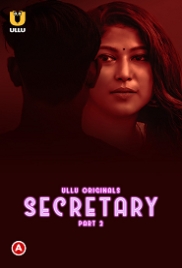 Secretary (2023) S01 Part 2 Ullu Web Series Watch Online (2023)