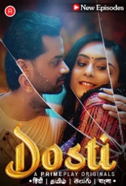 Dosti (2023) PrimePlay S01E04T05 Web Series Watch Online (2024)