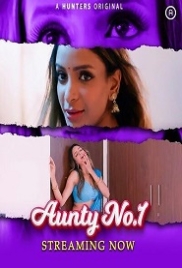 Aunty No 1 (2023) Hunters S01E01T02 Web Series Watch Online (2024)