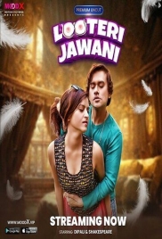 Looteri Jawani (2023) MoodX S01E01 Web Series Download (2024)