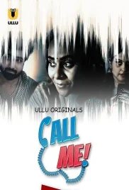 Call Me 2024 S01 Part 01 ULLU Web Series Download (2024)