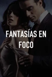 Fantasies in Focus 2024 Spanish S01 Complete Web Series Download (2024)