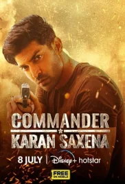 Commander Karan Saxena 2024 Hindi S01 Complete Web Series Download (2024)