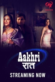 Aakhri Raat 2025 MakhanApp S01E01T03 Web Series Download (2025)