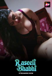 Raseeli Bhabhi (2025) ALTT S01 E09-10 Web Series (2025)