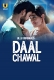 Daal Chawal (2025) Part 01 S01 Ullu Web Series Download